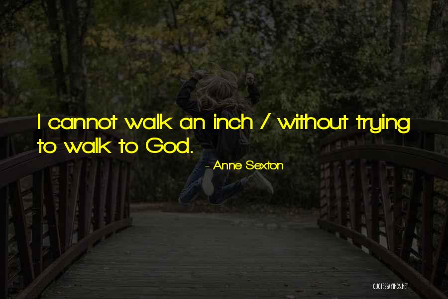 Noudali Quotes By Anne Sexton