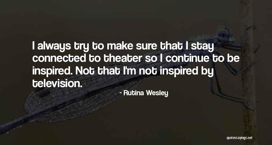 Noughting Quotes By Rutina Wesley Noughting Quotes By Rutina Wesley