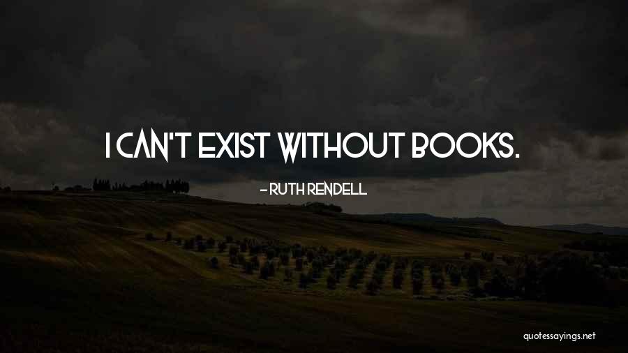 Nouhaila Ytb Quotes By Ruth Rendell Nouhaila Ytb Quotes By Ruth Rendell