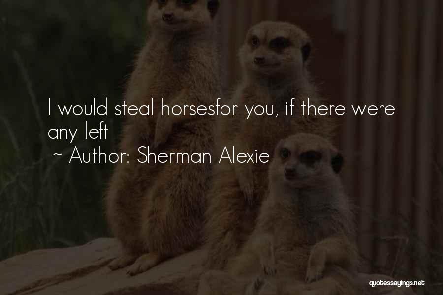 Nouhoum Dembele Quotes By Sherman Alexie