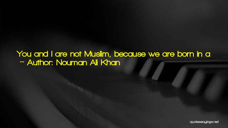 Nouman Ali Khan Quotes 1463007