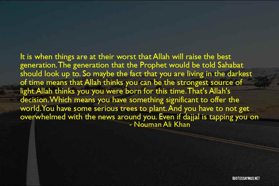 Nouman Ali Khan Quotes 2110933 Nouman Ali Khan Quotes 2110933
