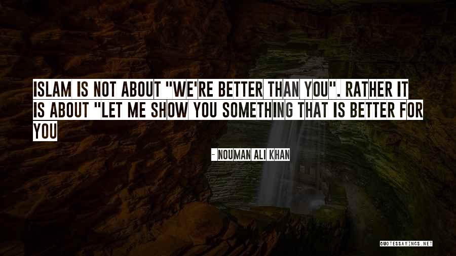 Nouman Khan Quotes By Nouman Ali Khan Nouman Khan Quotes By Nouman Ali Khan