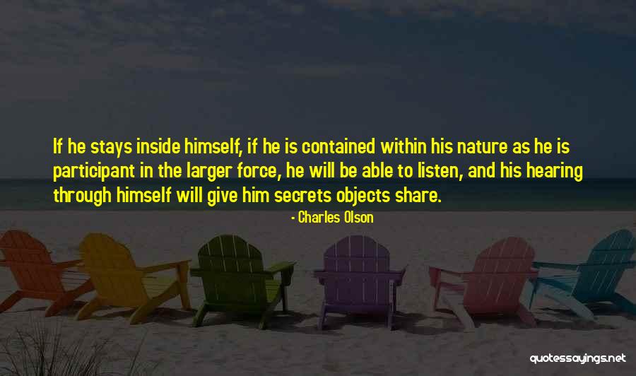Noumenal Self Quotes By Charles Olson Noumenal Self Quotes By Charles Olson