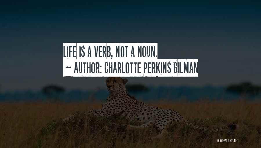 Noun Quotes By Charlotte Perkins Gilman