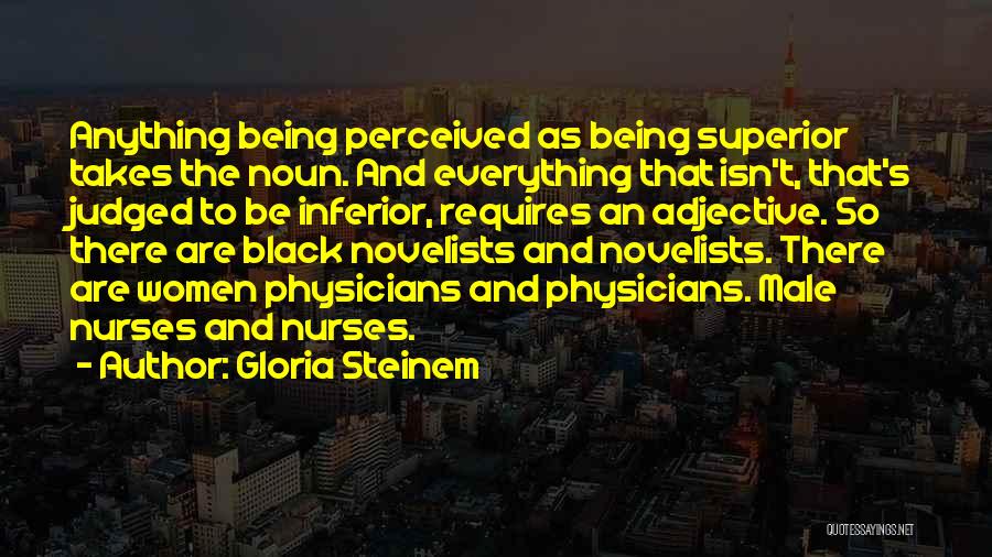 Noun Quotes By Gloria Steinem