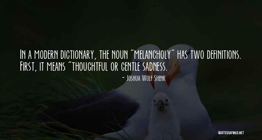 Noun Quotes By Joshua Wolf Shenk Noun Quotes By Joshua Wolf Shenk