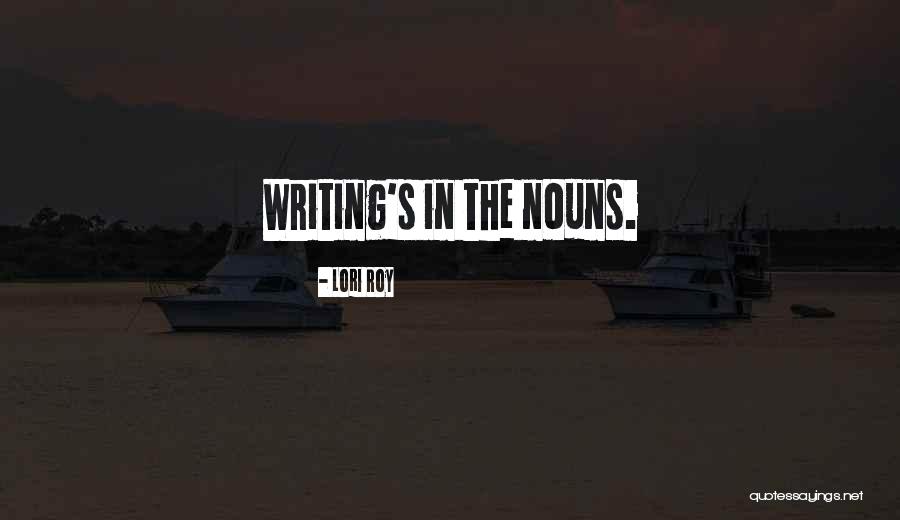 Nouns In Quotes By Lori Roy Nouns In Quotes By Lori Roy