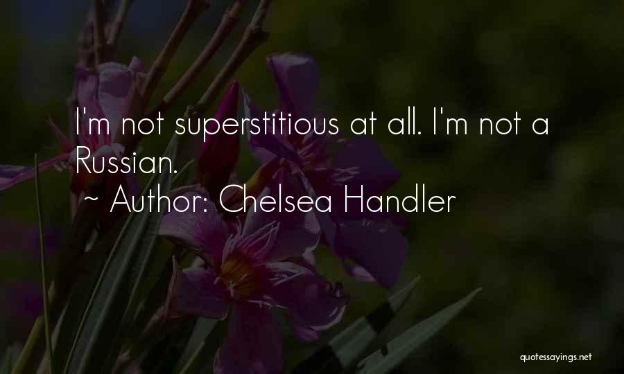 Noureddine Daifallah Quotes By Chelsea Handler