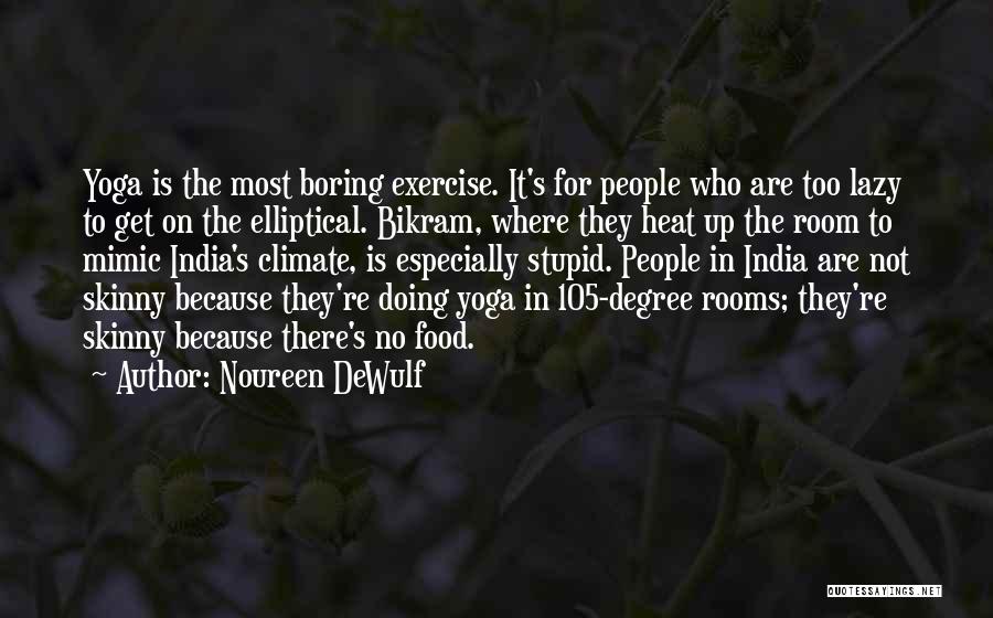 Noureen DeWulf Quotes 1960649