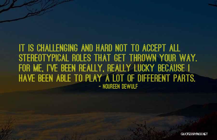 Noureen DeWulf Quotes 2024138 Noureen DeWulf Quotes 2024138
