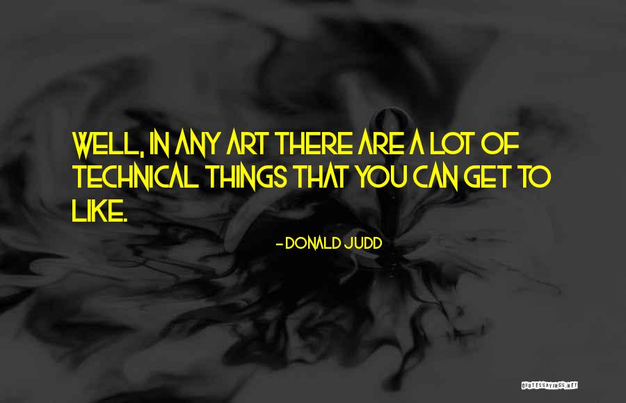 Nouri Sardar Quotes By Donald Judd Nouri Sardar Quotes By Donald Judd