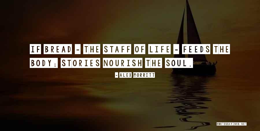 Nourish The Body Quotes By Alex Morritt Nourish The Body Quotes By Alex Morritt