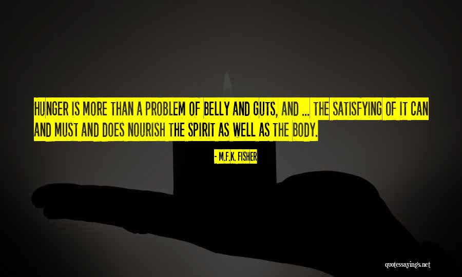Nourish The Body Quotes By M.F.K. Fisher Nourish The Body Quotes By M.F.K. Fisher