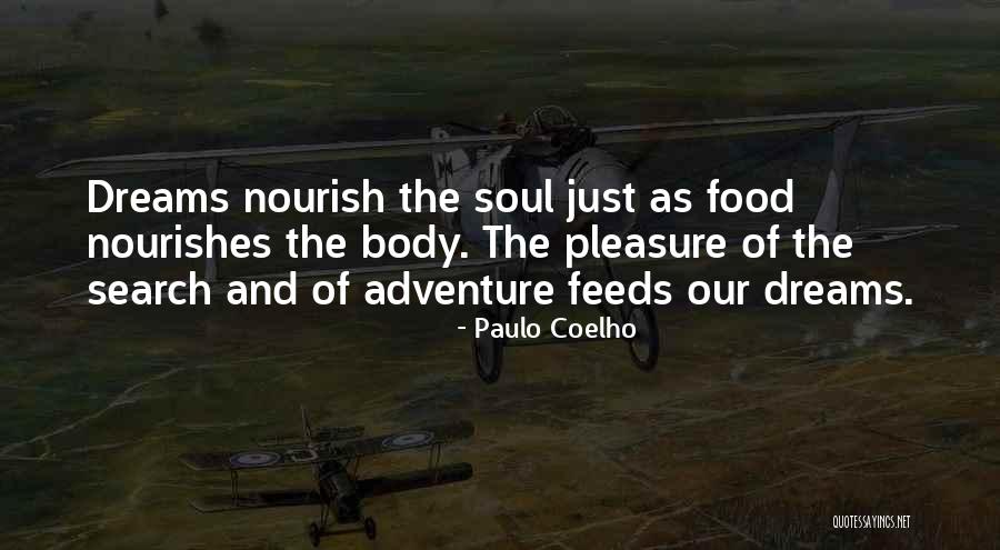 Nourish The Body Quotes By Paulo Coelho Nourish The Body Quotes By Paulo Coelho
