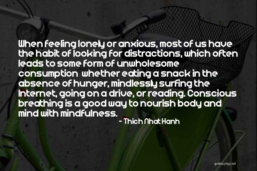 Nourish The Body Quotes By Thich Nhat Hanh Nourish The Body Quotes By Thich Nhat Hanh