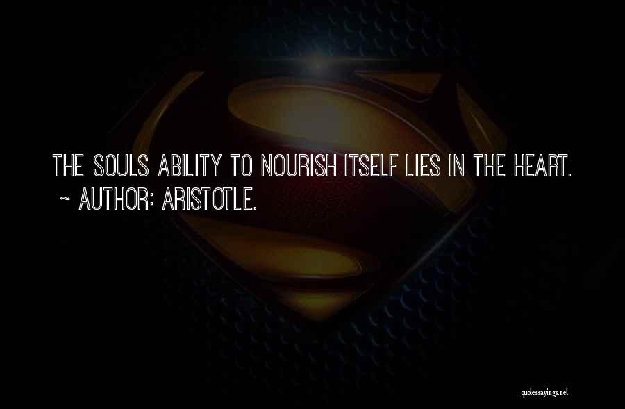 Nourish The Soul Quotes By Aristotle.