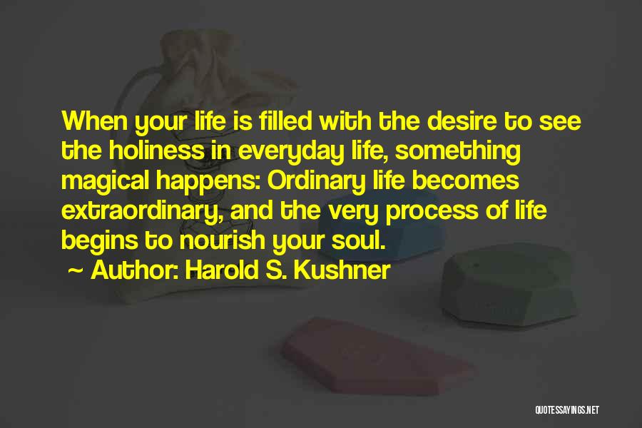 Nourish The Soul Quotes By Harold S. Kushner