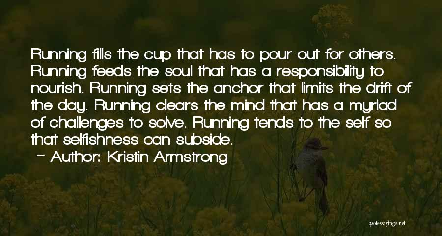 Nourish The Soul Quotes By Kristin Armstrong