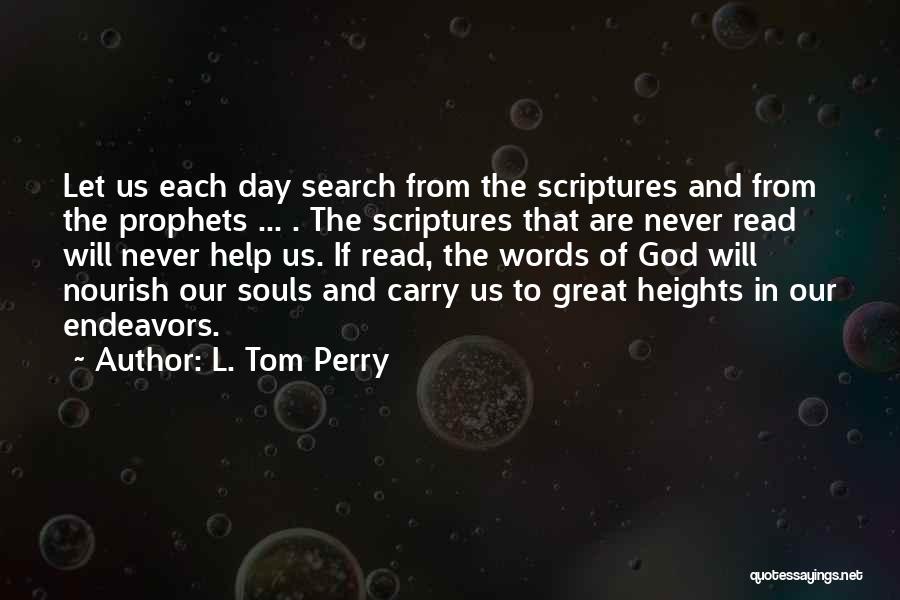 Nourish The Soul Quotes By L. Tom Perry