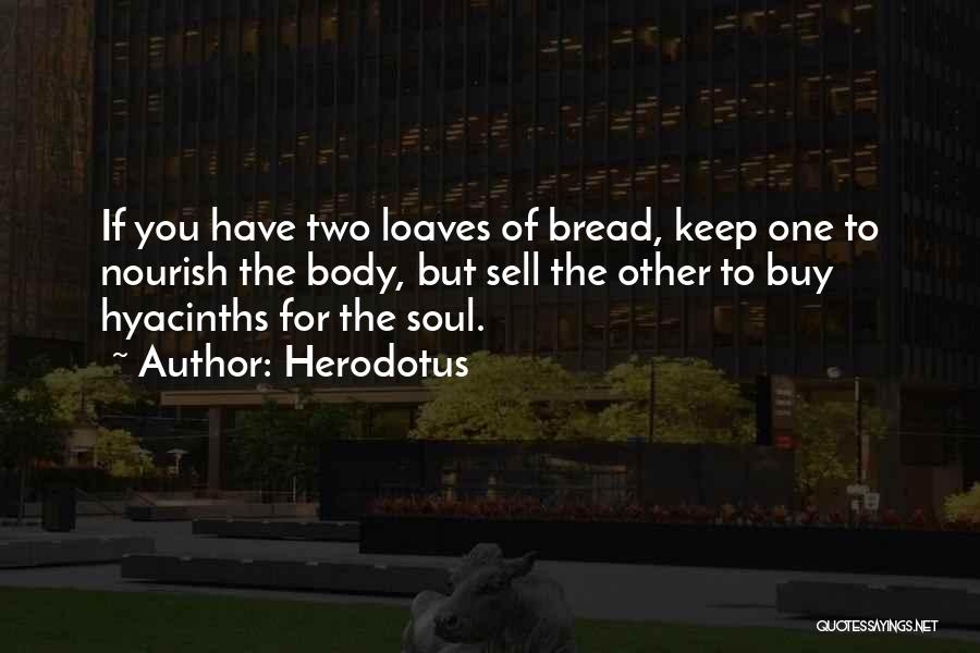 Nourish Your Body Quotes By Herodotus