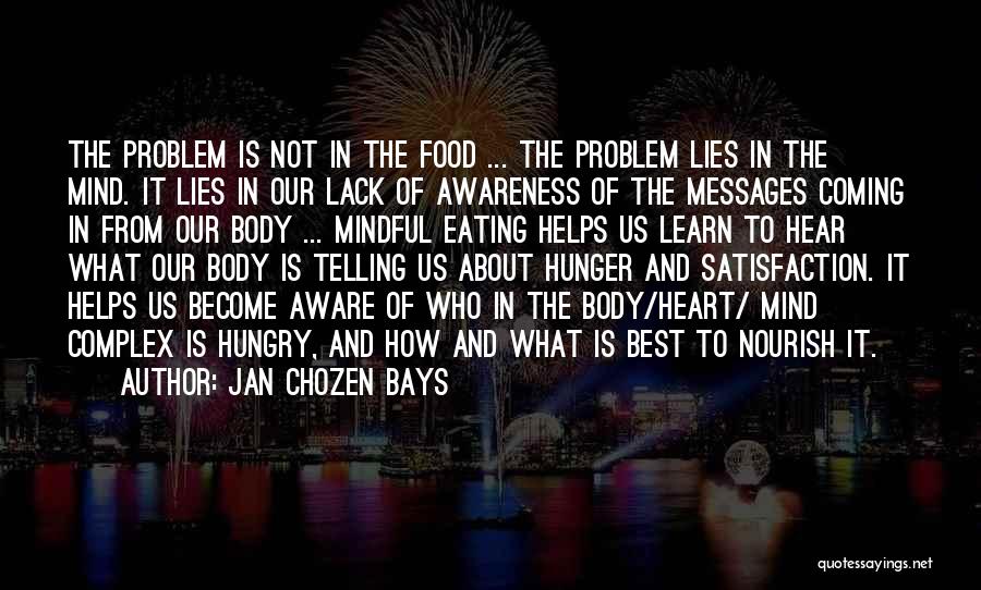 Nourish Your Body Quotes By Jan Chozen Bays