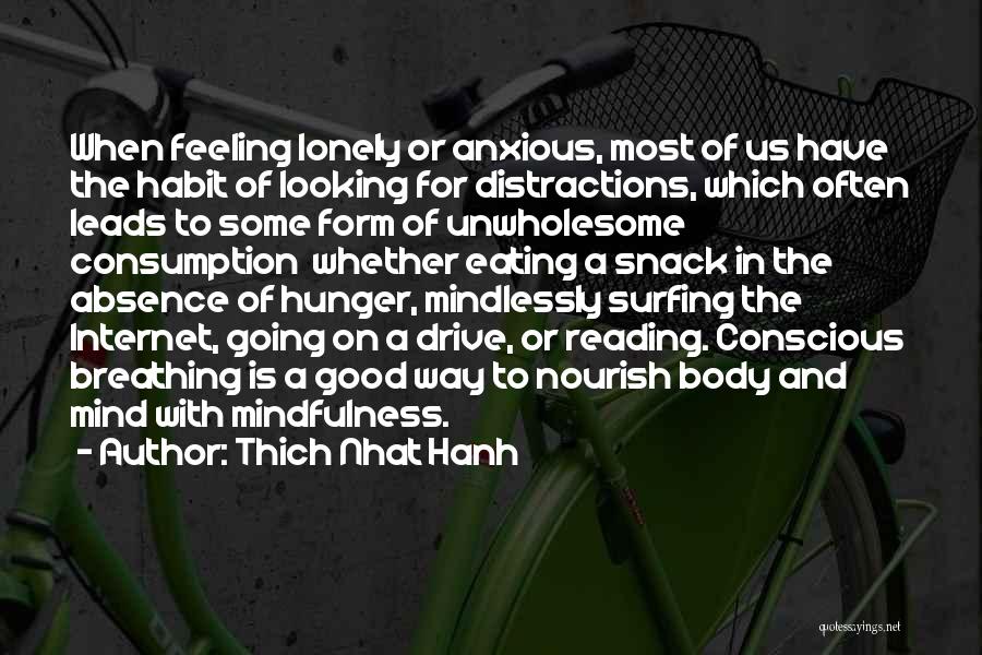 Nourish Your Body Quotes By Thich Nhat Hanh