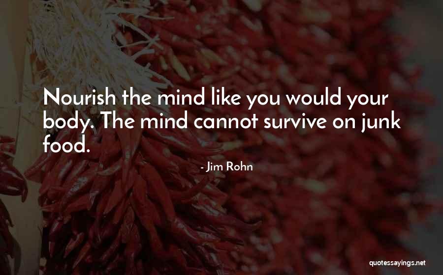 Nourish Your Mind Quotes By Jim Rohn