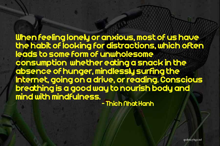 Nourish Your Mind Quotes By Thich Nhat Hanh