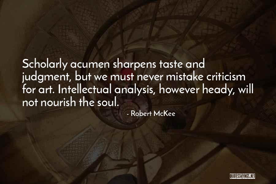 Nourish Your Soul Quotes By Robert McKee Nourish Your Soul Quotes By Robert McKee