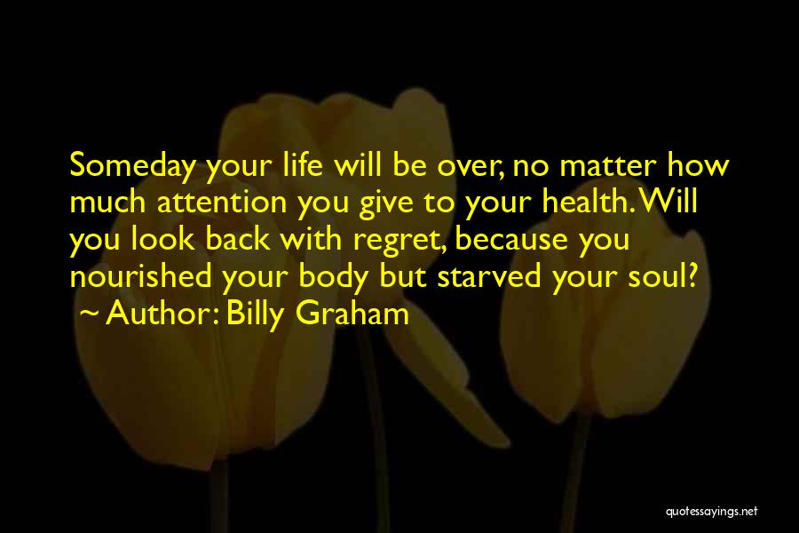 Nourished Quotes By Billy Graham