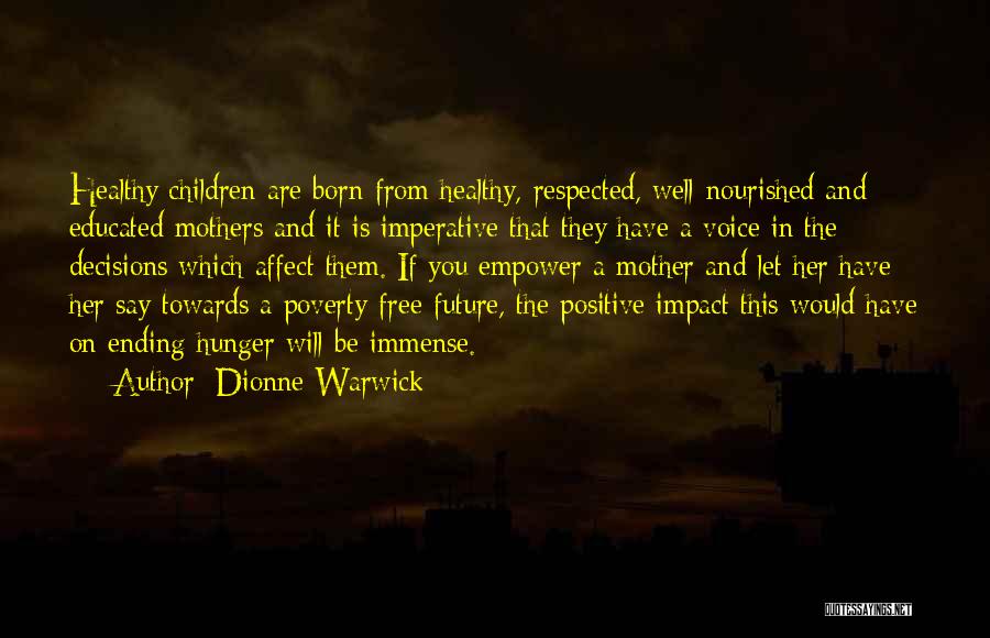 Nourished Quotes By Dionne Warwick