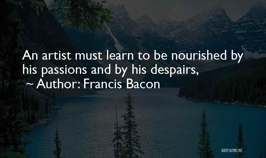 Nourished Quotes By Francis Bacon