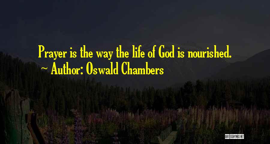 Nourished Quotes By Oswald Chambers