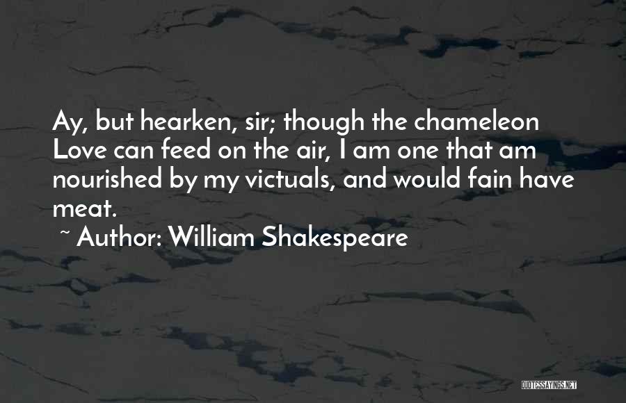 Nourished Quotes By William Shakespeare