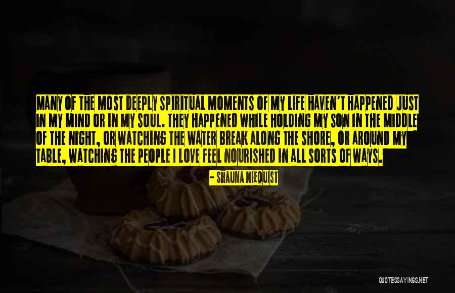 Nourished Soul Quotes By Shauna Niequist Nourished Soul Quotes By Shauna Niequist