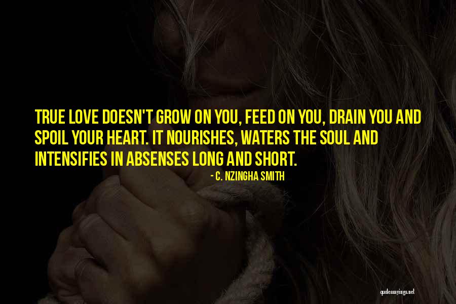 Nourishes Quotes By C. Nzingha Smith Nourishes Quotes By C. Nzingha Smith