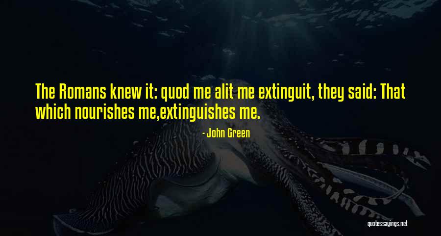Nourishes Quotes By John Green Nourishes Quotes By John Green