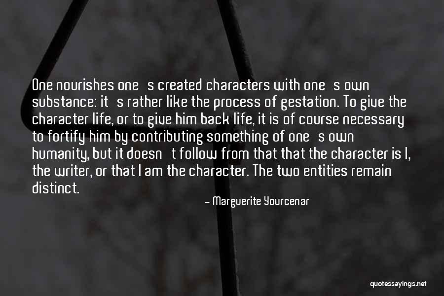 Nourishes Quotes By Marguerite Yourcenar Nourishes Quotes By Marguerite Yourcenar