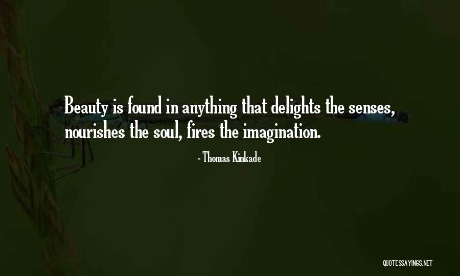 Nourishes Quotes By Thomas Kinkade Nourishes Quotes By Thomas Kinkade