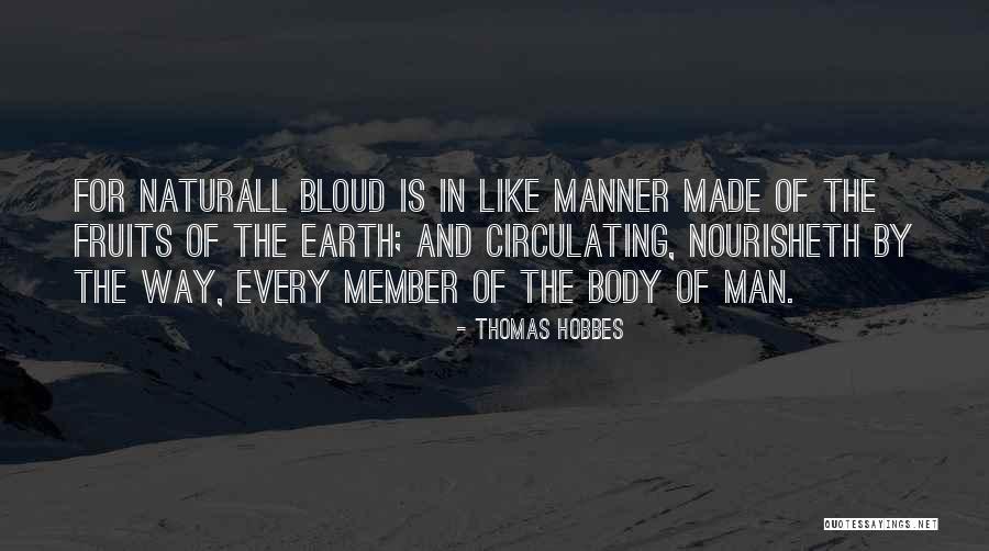 Nourisheth Quotes By Thomas Hobbes Nourisheth Quotes By Thomas Hobbes