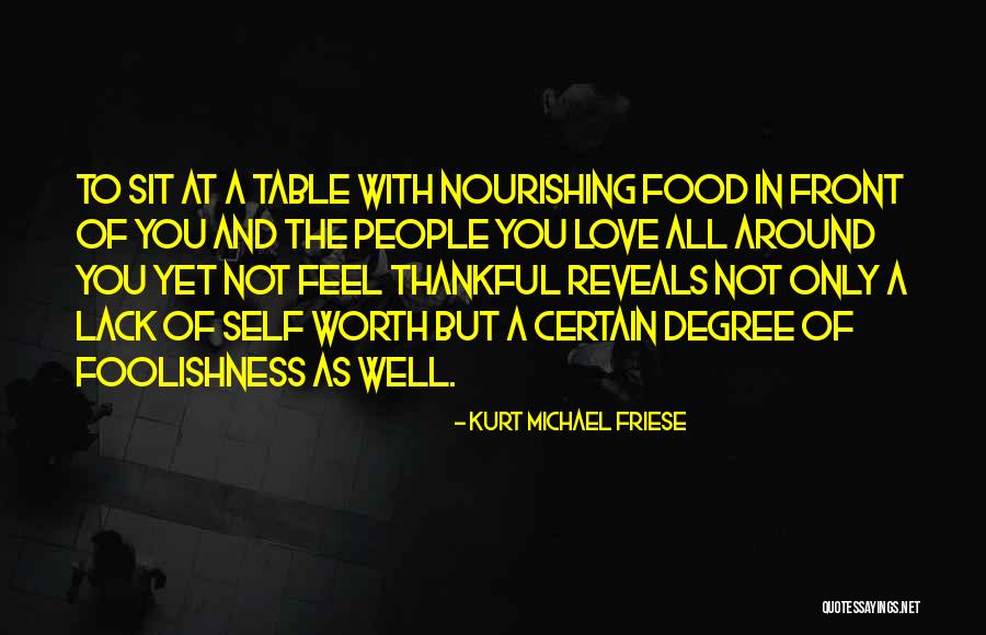 Nourishing Food Quotes By Kurt Michael Friese Nourishing Food Quotes By Kurt Michael Friese
