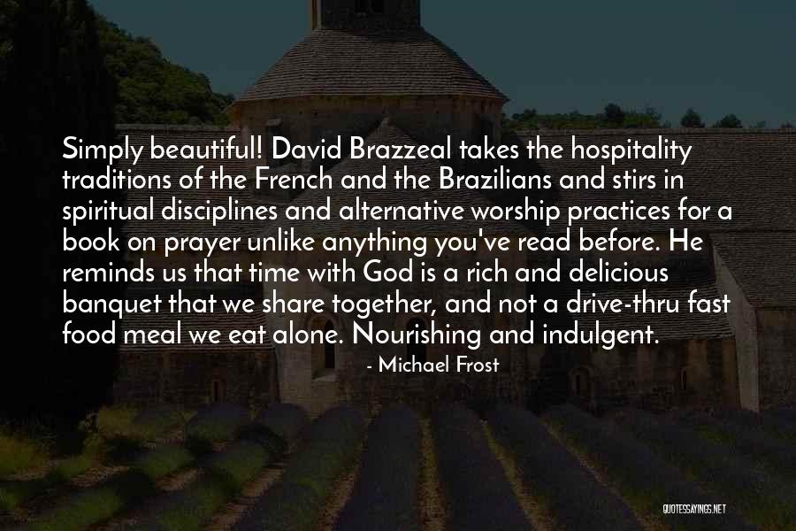 Nourishing Food Quotes By Michael Frost Nourishing Food Quotes By Michael Frost