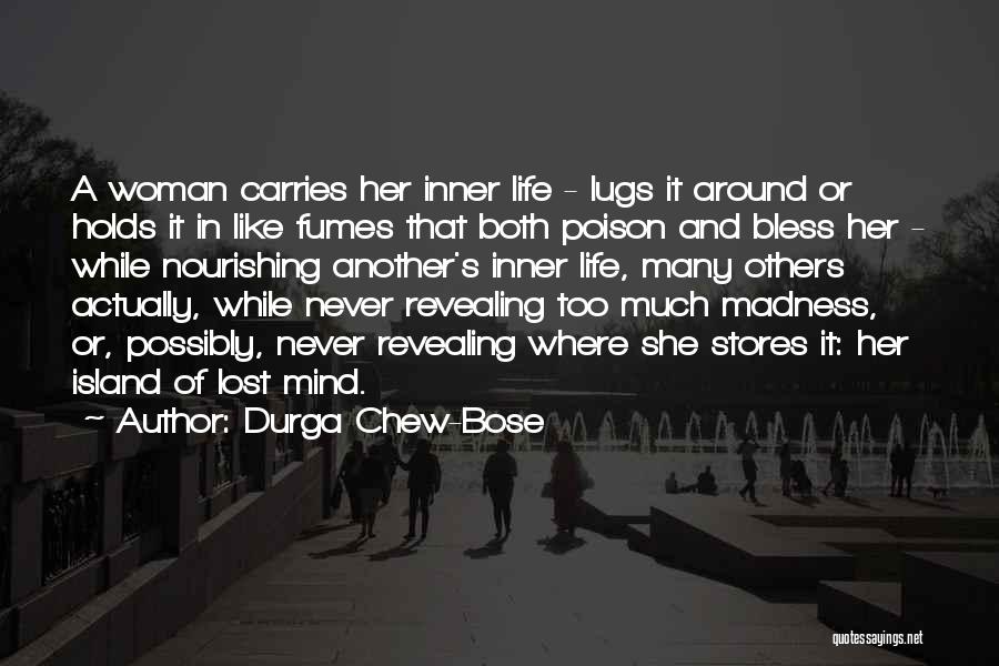 Nourishing Life Quotes By Durga Chew-Bose