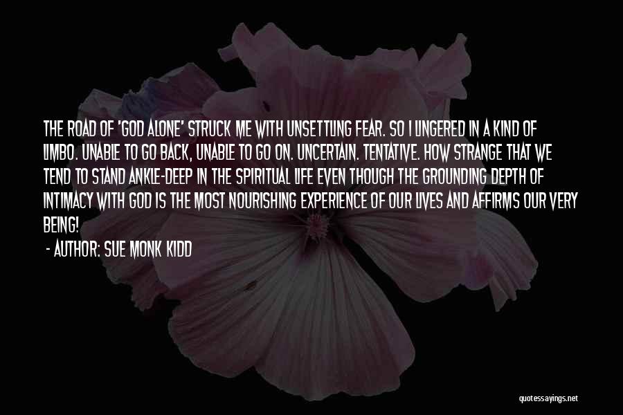 Nourishing Life Quotes By Sue Monk Kidd