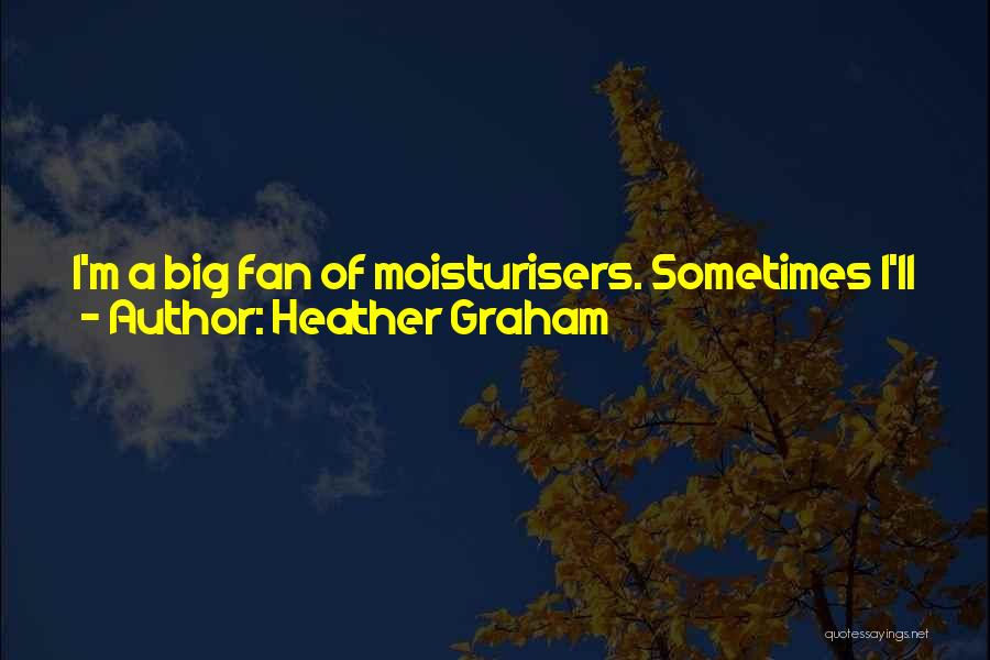 Nourishing Love Quotes By Heather Graham