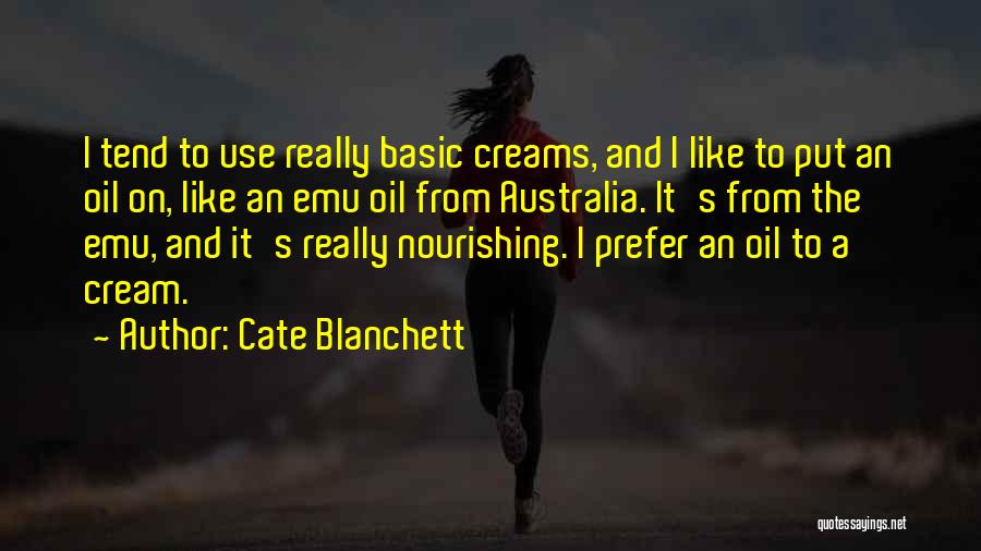 Nourishing Quotes By Cate Blanchett