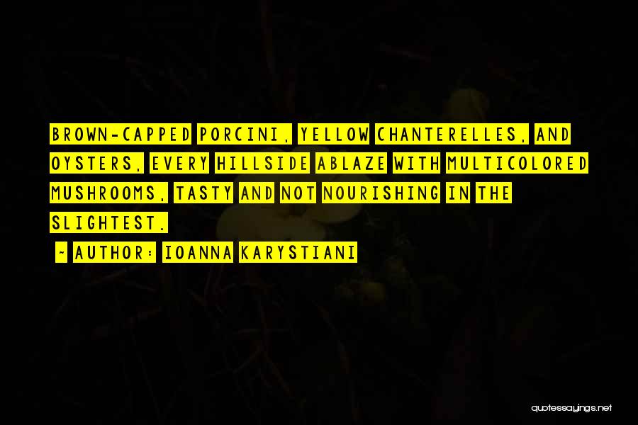 Nourishing Quotes By Ioanna Karystiani