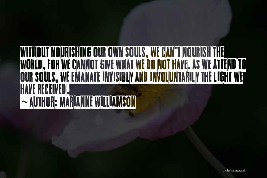 Nourishing Quotes By Marianne Williamson
