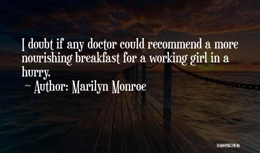 Nourishing Quotes By Marilyn Monroe